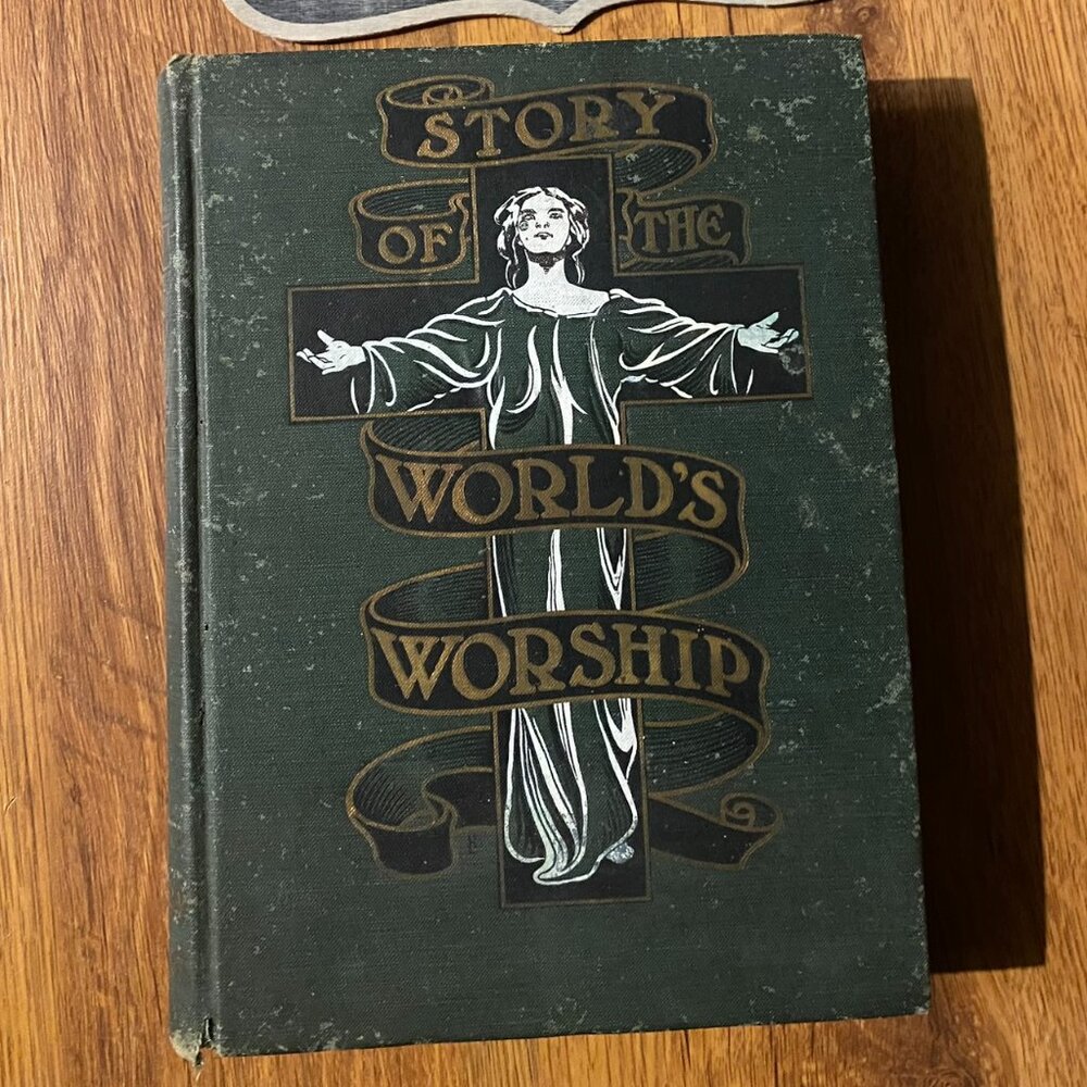 1901 Antique Worlds of Worship Book Rare Illustrated Antique Religious History